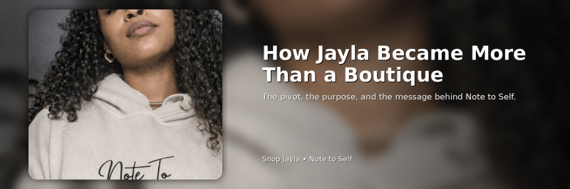 Woman wearing a cream "Note to Self: Sis, You Got This!" hoodie — blog banner for “How Jayla Became More Than a Boutique