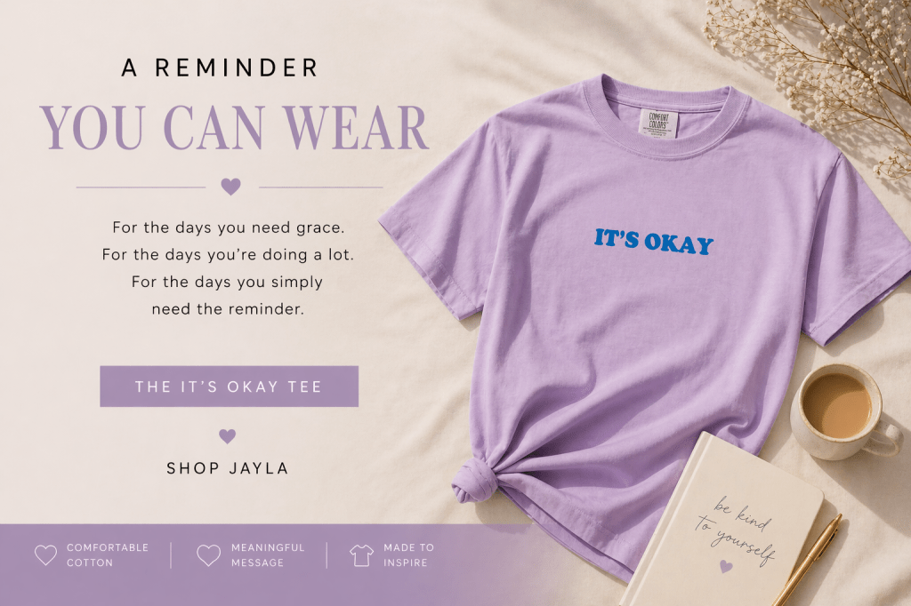 lavender its okay graphic tee flat lay with coffee and journal styled as calming reminder clothing from shop jayla